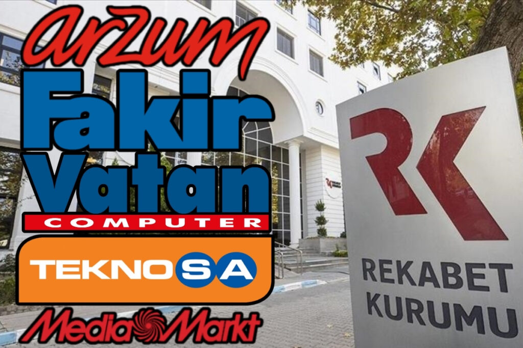 rekabet kurumundan 5 sirkete sorusturma fakir arzum teknosa vatan bilgisayar mediamarkt gh6KwPAM