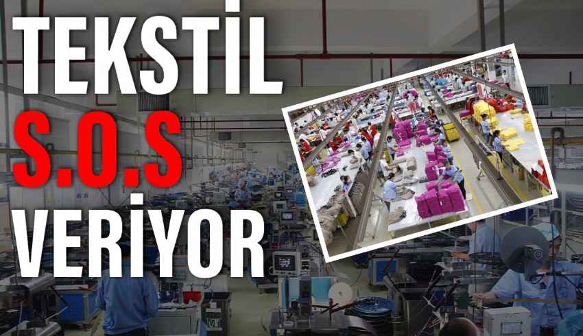 turkiyenin en cok istihdam yaratan ihracatci sektorlerinden olan tekstilde kirmizi alarm caliyor O1DPzYua