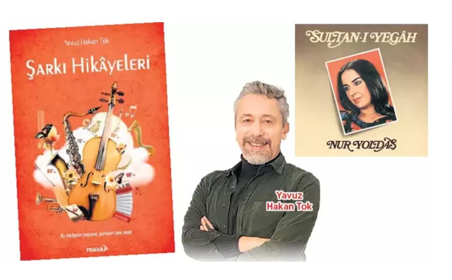 yavuz hakan tokun sarki hik yeleri kitabi unutulmaz sarkilarin gercek hikayelerini anlatiyor 0