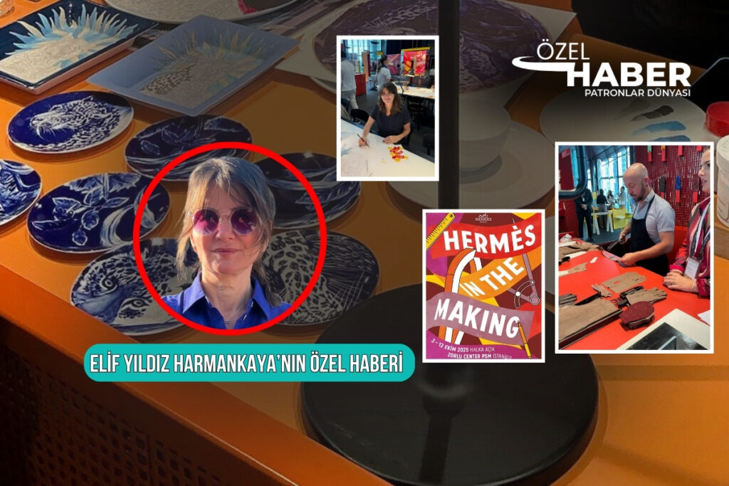 zorlu psmde herm s in the making istanbulda surdurulebilir luks deneyimi hKBeBkky