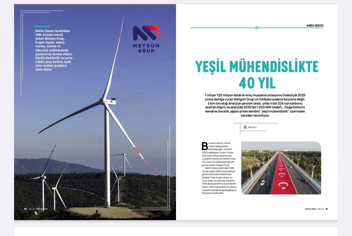 metgun grup yesil muhendislik vizyonuyla 40 yilda enerji ve altyapida donusum yaratti 0 quAk6fLt